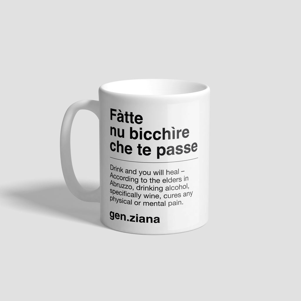 Tazza Fatte nu bicchìre che te passe