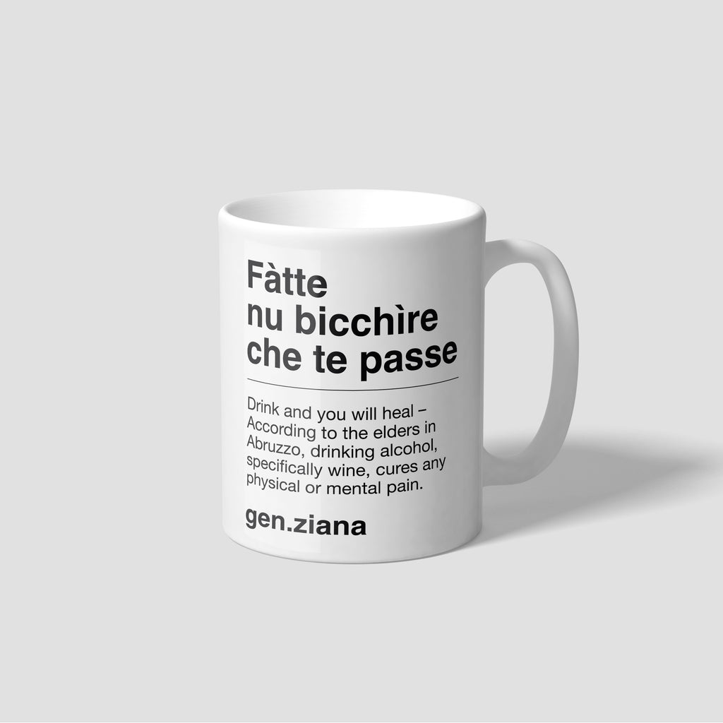Tazza Fatte nu bicchìre che te passe